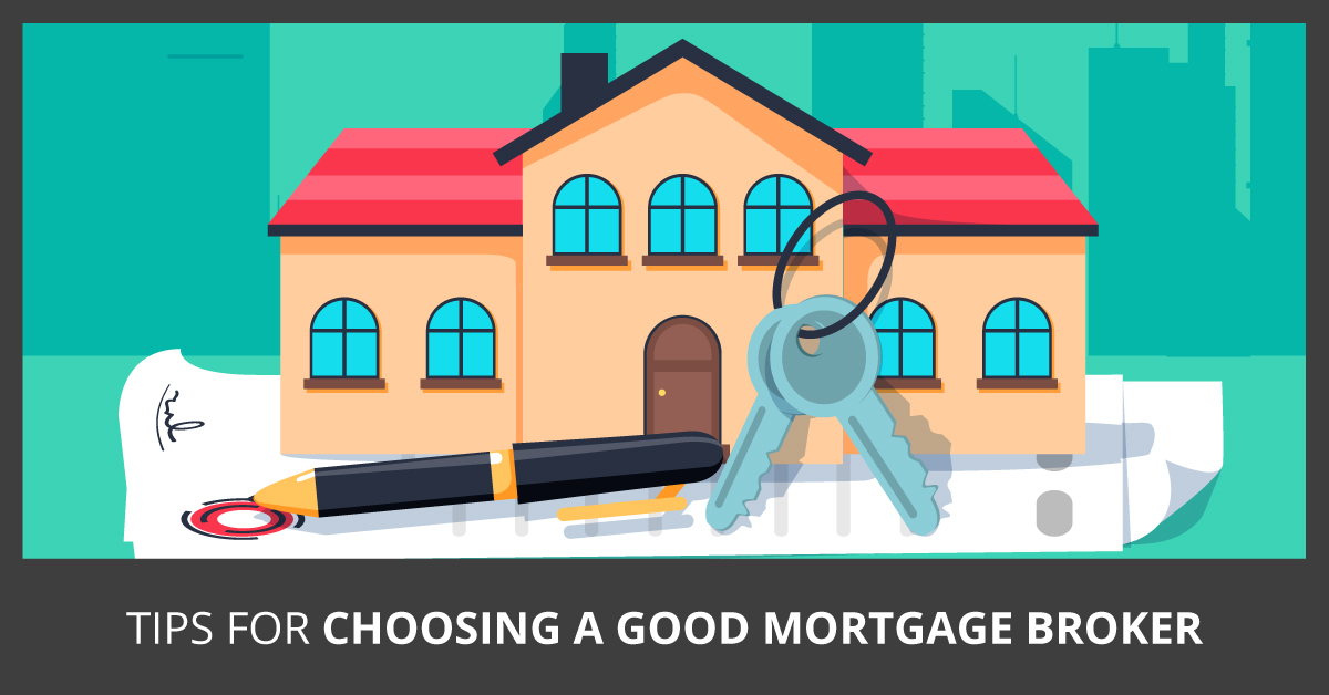 Tips for choosing a good mortgage broker